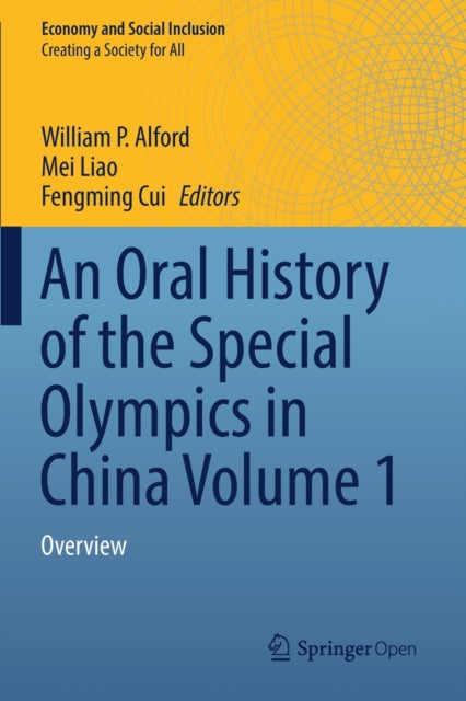 Book cover of: Oral History of the Special Olympics in China Volume 1. By: William P. Alford