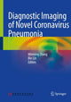 Book cover of: Diagnostic Imaging of Novel Coronavirus Pneumonia. By: Minming Zhang