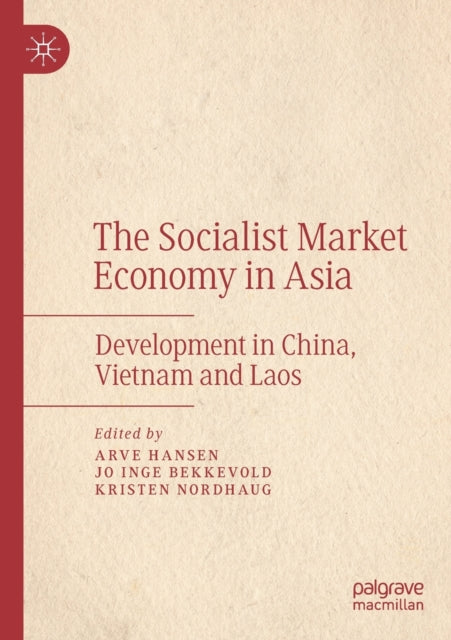 Book cover of: Socialist Market Economy in Asia. By: Arve Hansen