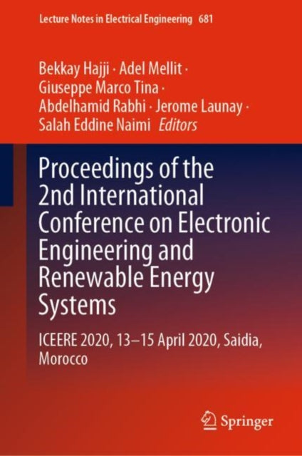 Book cover of: Proceedings of the 2nd International Conference on Electronic Engineering and Renewable Energy Systems. By: Bekkay Hajji
