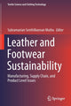 Book cover of: Leather and Footwear Sustainability. By: Subramanian Senthilkannan Muthu