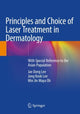 Book cover of: Principles and Choice of Laser Treatment in Dermatology. By: Jae Dong Lee