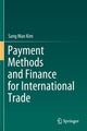 Book cover of: Payment Methods and Finance for International Trade. By: Sang Man Kim