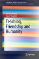 Book cover of: Teaching, Friendship and Humanity. By: Nuraan Davids