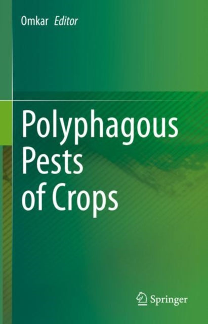 Book cover of: Polyphagous Pests of Crops. By: Omkar