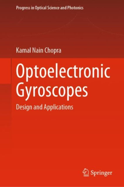 Book cover of: Optoelectronic Gyroscopes. By: Kamal Nain Chopra