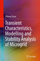 Book cover of: Transient Characteristics, Modelling and Stability Analysis of Microgrid. By: Zhikang Shuai