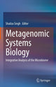 Book cover of: Metagenomic Systems Biology. By: Shailza Singh