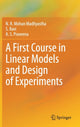 Book cover of: First Course in Linear Models and Design of Experiments