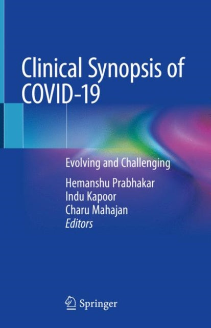 Book cover of: Clinical Synopsis of COVID-19. By: Hemanshu Prabhakar