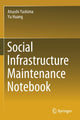 Book cover of: Social Infrastructure Maintenance Notebook. By: Atsushi Yashima
