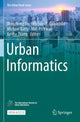 Book cover of: Urban Informatics. By: Wenzhong Shi