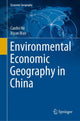 Book cover of: Environmental Economic Geography in China. By: Canfei He
