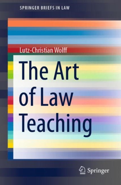 Book cover of: Art of Law Teaching. By: Lutz-Christian Wolff