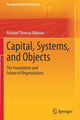 Book cover of: Capital, Systems, and Objects. By: Richard Thomas Watson