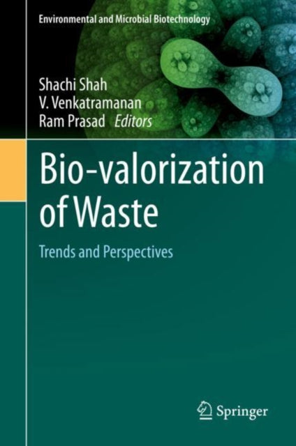 Book cover of: Bio-valorization of Waste. By: Shachi Shah