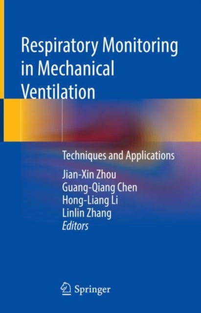 Book cover of: Respiratory Monitoring in Mechanical Ventilation. By: Jian-Xin Zhou