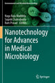 Book cover of: Nanotechnology for Advances in Medical Microbiology. By: Naga Raju Maddela
