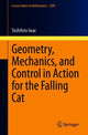 Book cover of: Geometry, Mechanics, and Control in Action for the Falling Cat. By: Toshihiro Iwai