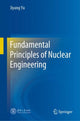 Book cover of: Fundamental Principles of Nuclear Engineering. By: Jiyang Yu