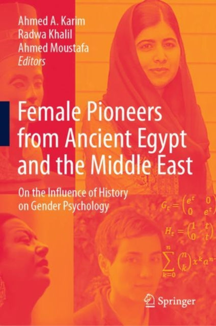 Book cover of: Female Pioneers from Ancient Egypt and the Middle East. By: Ahmed A. Karim