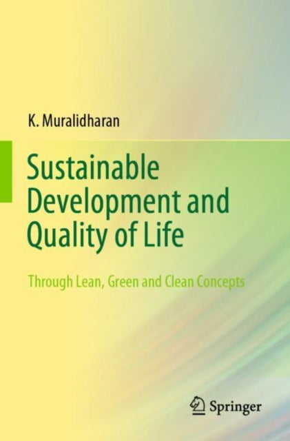 Book cover of: Sustainable Development and Quality of Life. By: K. Muralidharan