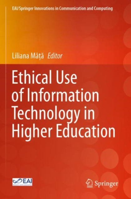 Book cover of: Ethical Use of Information Technology in Higher Education. By: Liliana Mâță