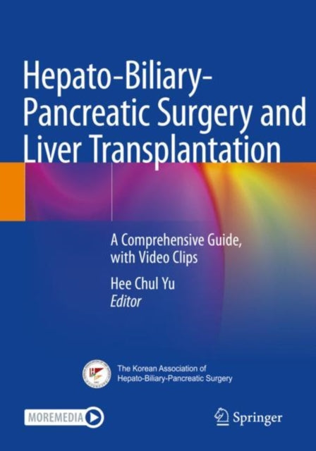 Book cover of: Hepato-Biliary-Pancreatic Surgery and Liver Transplantation. By: Hee Chul Yu