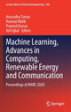 Book cover of: Machine Learning, Advances in Computing, Renewable Energy and Communication. By: Anuradha Tomar