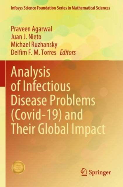 Book cover of: Analysis of Infectious Disease Problems (Covid-19) and Their Global Impact. By: Praveen Agarwal