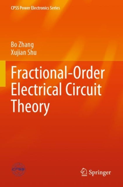 Book cover of: Fractional-Order Electrical Circuit Theory. By: Bo Zhang