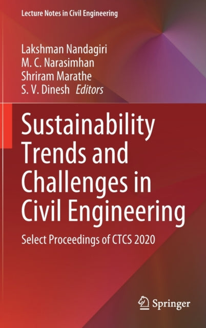Book cover of: Sustainability Trends and Challenges in Civil Engineering. By: Lakshman Nandagiri