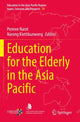 Book cover of: Education for the Elderly in the Asia Pacific. By: Pennee Narot