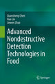 Book cover of: Advanced Nondestructive Detection Technologies in Food. By: Quansheng Chen