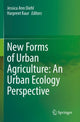 Book cover of: New Forms of Urban Agriculture: An Urban Ecology Perspective. By: Jessica Ann Diehl