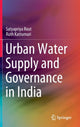 Book cover of: Urban Water Supply and Governance in India. By: Satyapriya Rout