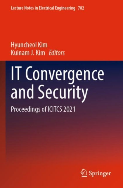 Book cover of: IT Convergence and Security. By: Hyuncheol Kim