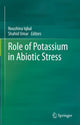 Book cover of: Role of Potassium in Abiotic Stress. By: Noushina Iqbal