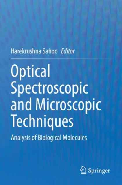 Book cover of: Optical Spectroscopic and Microscopic Techniques. By: Harekrushna Sahoo