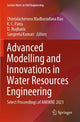Book cover of: Advanced Modelling and Innovations in Water Resources Engineering. By: Chintalacheruvu Madhusudana Rao