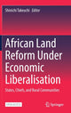 Book cover of: African Land Reform Under Economic Liberalisation. By: Shinichi Takeuchi