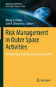 Book cover of: Risk Management in Outer Space Activities. By: Maria Pozza