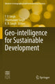 Book cover of: Geo-intelligence for Sustainable Development. By: T. P. Singh