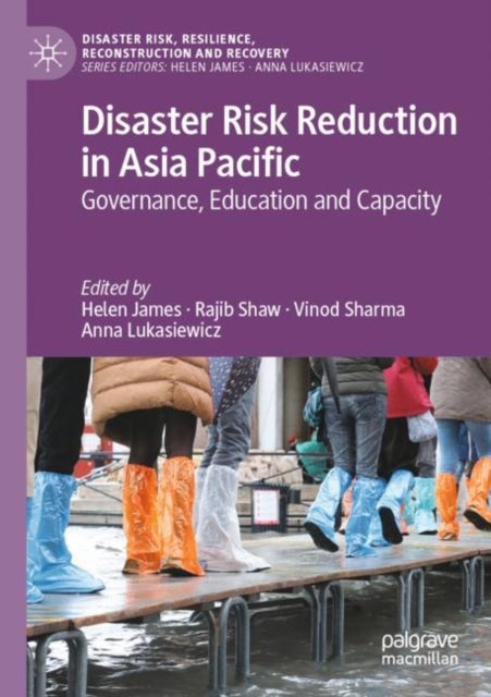 Book cover of: Disaster Risk Reduction in Asia Pacific. By: Helen James