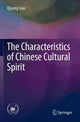 Book cover of: Characteristics of Chinese Cultural Spirit. By: Qiyong Guo