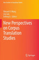 Book cover of: New Perspectives on Corpus Translation Studies. By: Vincent X. Wang