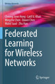 Book cover of: Federated Learning for Wireless Networks. By: Choong Seon Hong