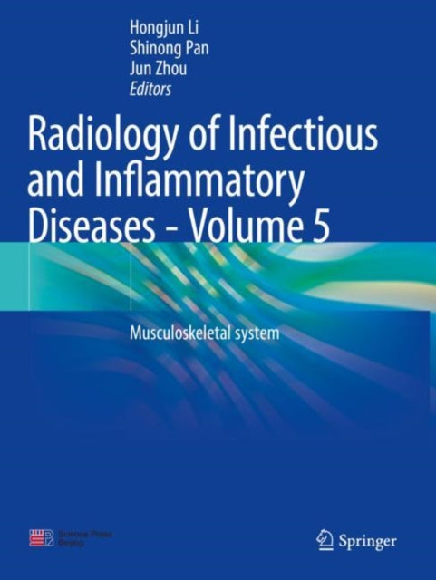 Book cover of: Radiology of Infectious and Inflammatory Diseases - Volume 5. By: Hongjun Li