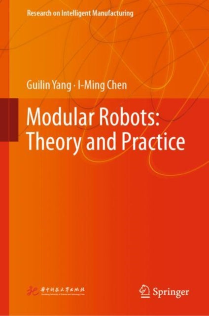 Book cover of: Modular Robots: Theory and Practice. By: Guilin Yang