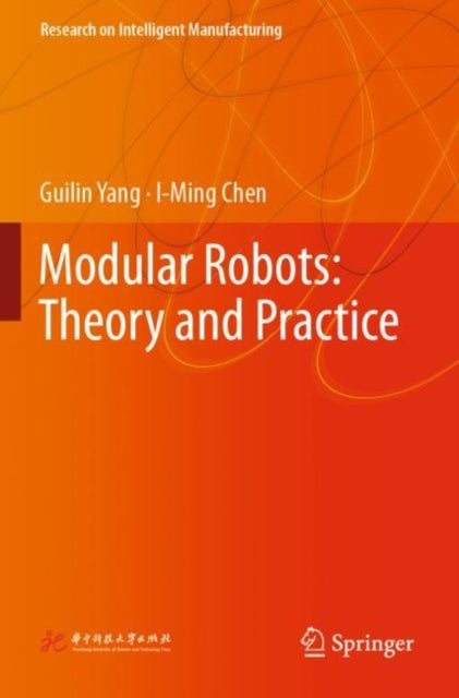 Book cover of: Modular Robots: Theory and Practice. By: Guilin Yang